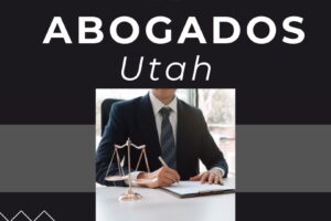 Abogados de inmigración en Utah