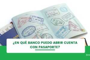 Abrir Cuenta de Banco con Pasaporte