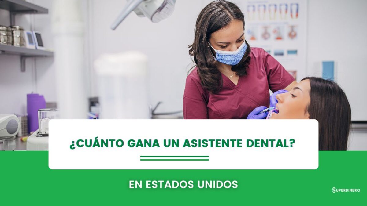 cuanto-gana-un-asistente-de-dentista-en-estados-unidos