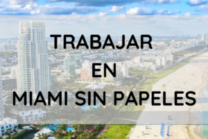 Trabajo en Español en North Miami sin papeles