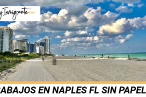 Trabajos en Naples Florida sin papeles